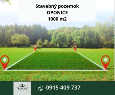 Vynikajúca investičná príležitosť- pozemok OPONICE 1000 m2