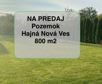 NOVINKA - Na predaj stavebný pozemok Hajná Nová Ves 800 m2.