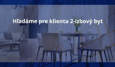 Hľadáme pre klienta 2-izbový byt na predaj v Karlovej vsi